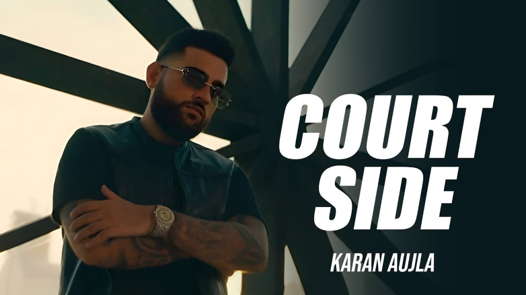 Courtside – Karan Aujla