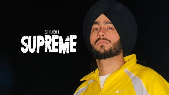 Supreme – Shubh