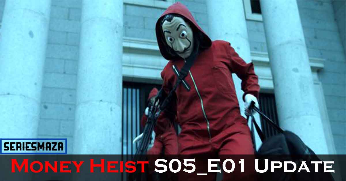 When Is Money Heist Season 5 Coming Out, Money Heist Season 5 Release Date And Time, Money heist season 5 expected date, Money heist season 5 cast, Money heist season 5 update, Money heist season 5,