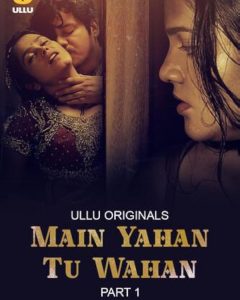 Main Yahan Tu Wahan