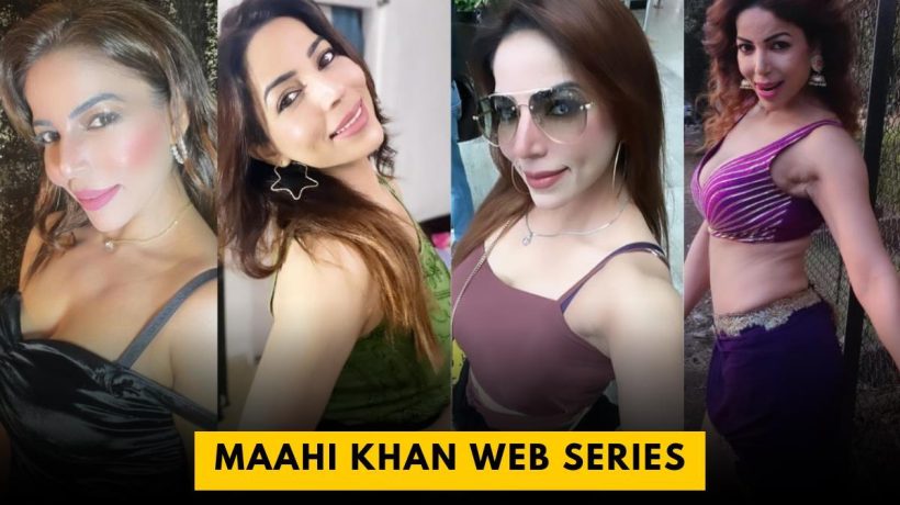 mahi khan web series