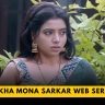 Rekha Mona Sarkar web series